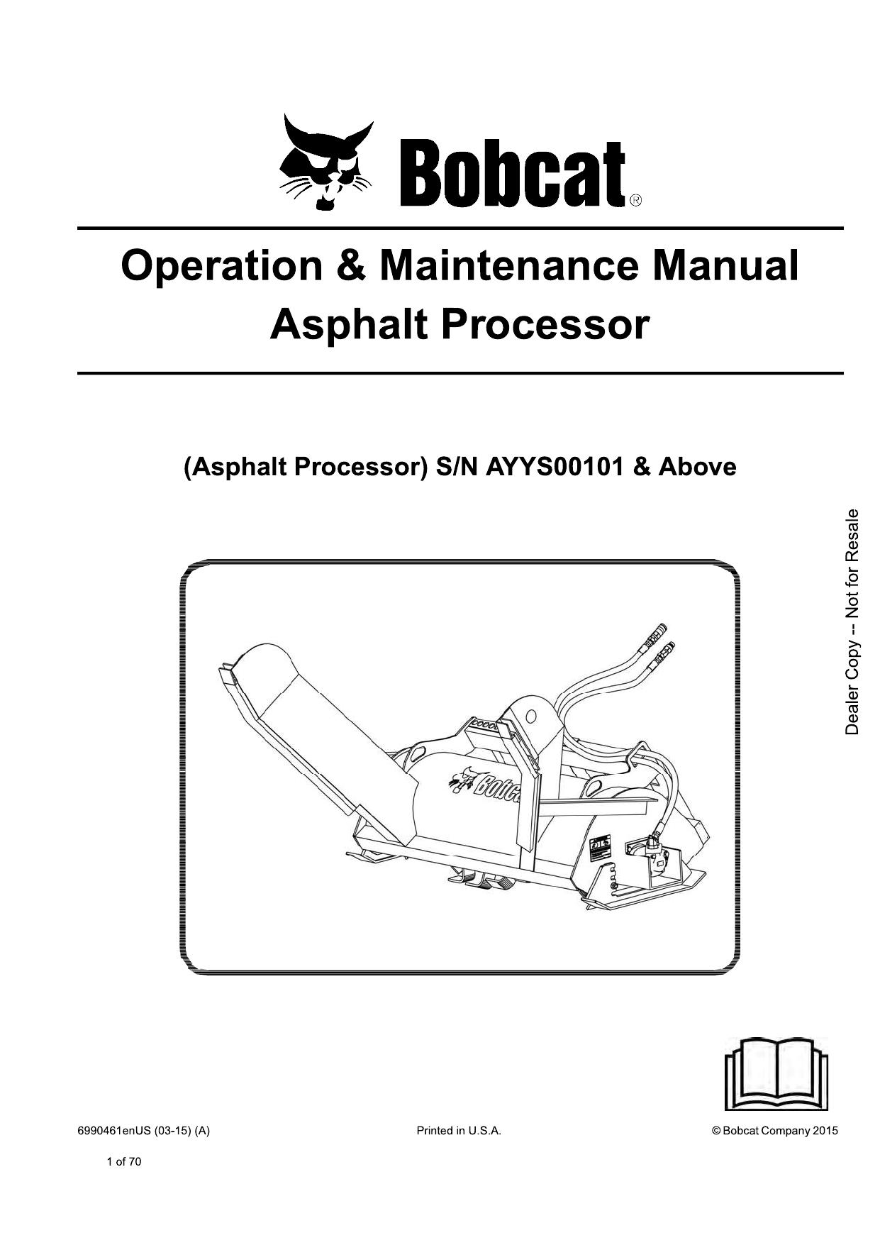 Asphalt Processor Operation & Maintenance Manual Asphalt Processor Service Manual Bobcat